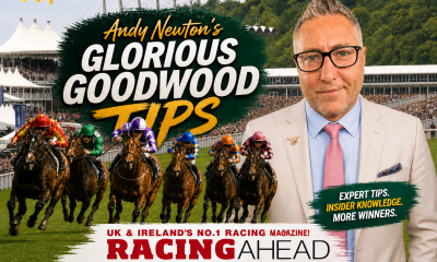 Glorious Goodwood Andy Newton Horse Racing Tips 2026
